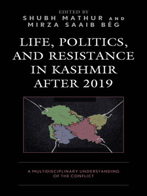 cover image of Life, Politics, and Resistance in Kashmir after 2019
